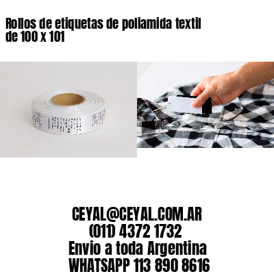 Rollos de etiquetas de poliamida textil de 100 x 101