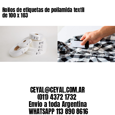 Rollos de etiquetas de poliamida textil de 100 x 103