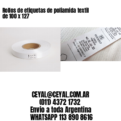 Rollos de etiquetas de poliamida textil de 100 x 127