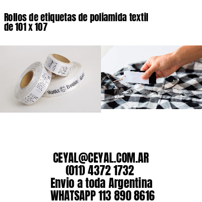 Rollos de etiquetas de poliamida textil de 101 x 107