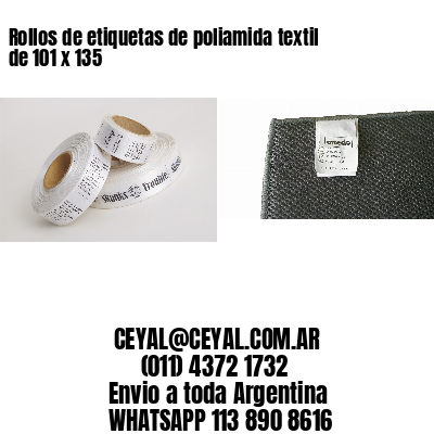 Rollos de etiquetas de poliamida textil de 101 x 135