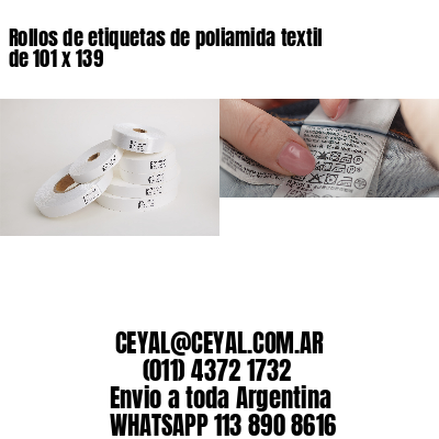 Rollos de etiquetas de poliamida textil de 101 x 139