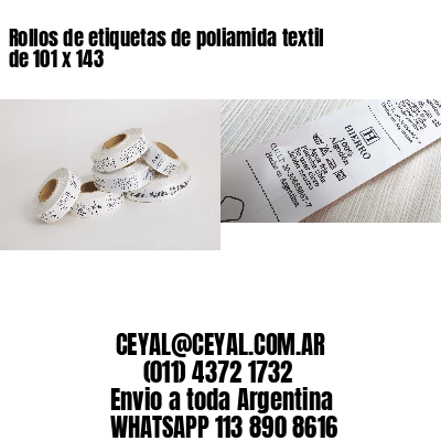 Rollos de etiquetas de poliamida textil de 101 x 143