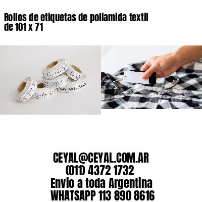 Rollos de etiquetas de poliamida textil de 101 x 71