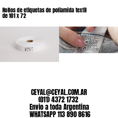 Rollos de etiquetas de poliamida textil de 101 x 72