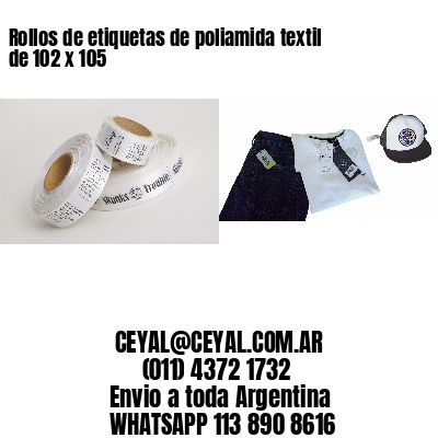 Rollos de etiquetas de poliamida textil de 102 x 105