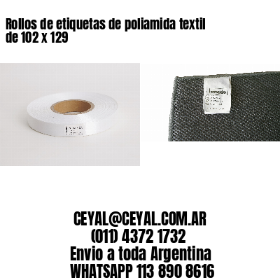 Rollos de etiquetas de poliamida textil de 102 x 129