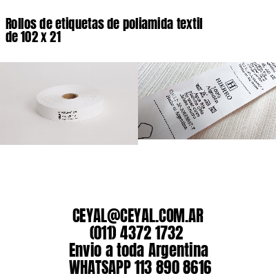 Rollos de etiquetas de poliamida textil de 102 x 21