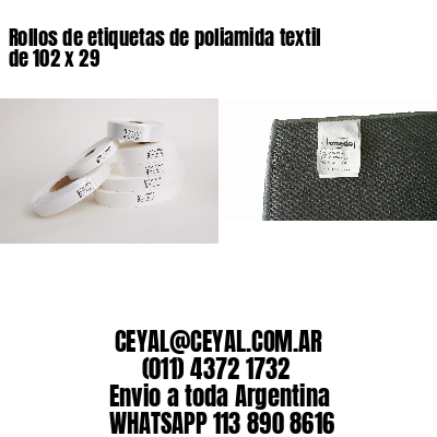 Rollos de etiquetas de poliamida textil de 102 x 29