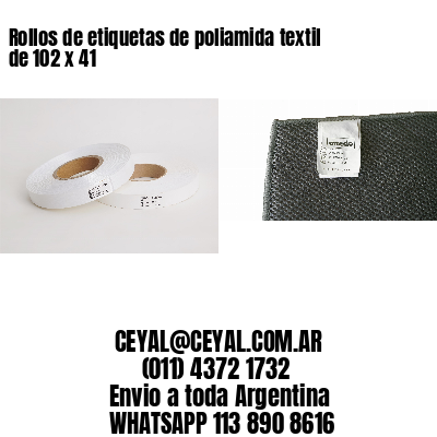 Rollos de etiquetas de poliamida textil de 102 x 41