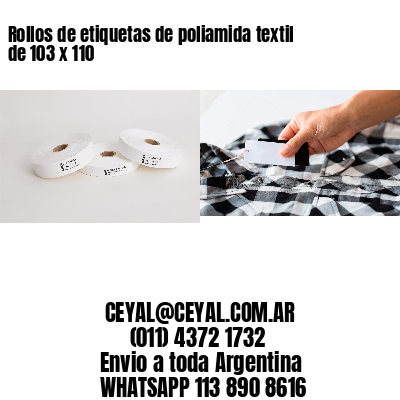 Rollos de etiquetas de poliamida textil de 103 x 110