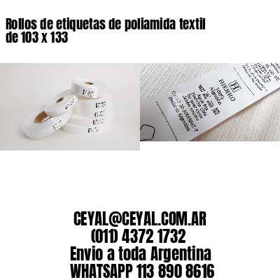 Rollos de etiquetas de poliamida textil de 103 x 133