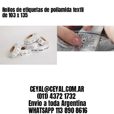 Rollos de etiquetas de poliamida textil de 103 x 135