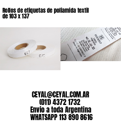 Rollos de etiquetas de poliamida textil de 103 x 137