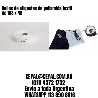 Rollos de etiquetas de poliamida textil de 103 x 48