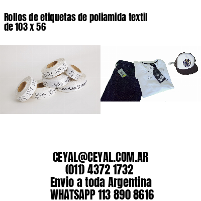 Rollos de etiquetas de poliamida textil de 103 x 56