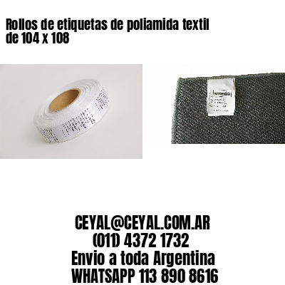 Rollos de etiquetas de poliamida textil de 104 x 108