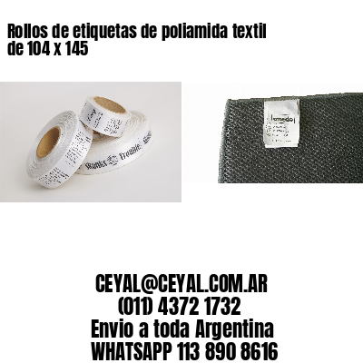 Rollos de etiquetas de poliamida textil de 104 x 145