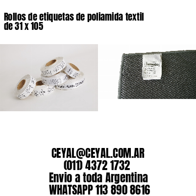 Rollos de etiquetas de poliamida textil de 31 x 105
