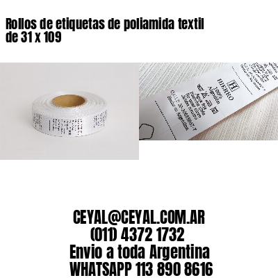 Rollos de etiquetas de poliamida textil de 31 x 109