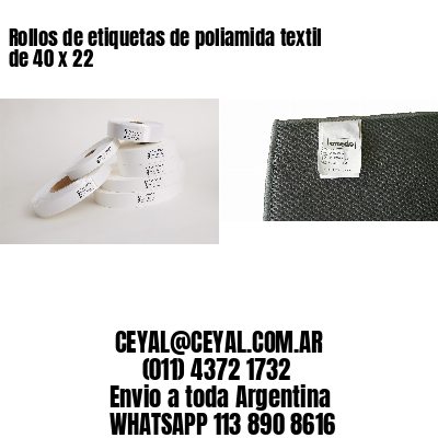 Rollos de etiquetas de poliamida textil de 40 x 22