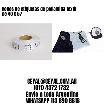 Rollos de etiquetas de poliamida textil de 40 x 57