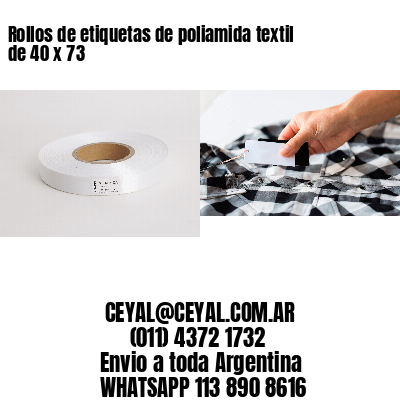 Rollos de etiquetas de poliamida textil de 40 x 73