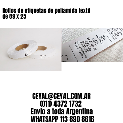 Rollos de etiquetas de poliamida textil de 89 x 25