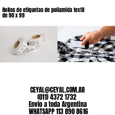 Rollos de etiquetas de poliamida textil de 90 x 99