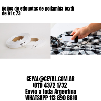 Rollos de etiquetas de poliamida textil de 91 x 73