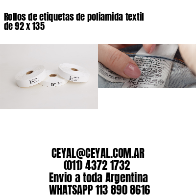 Rollos de etiquetas de poliamida textil de 92 x 135