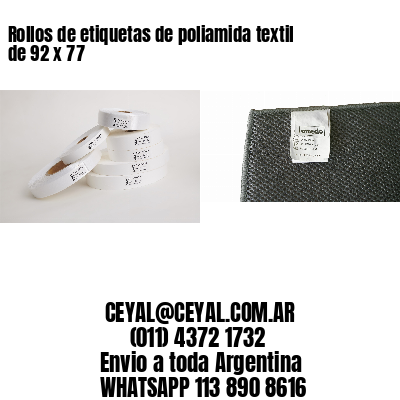 Rollos de etiquetas de poliamida textil de 92 x 77