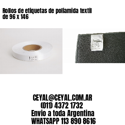 Rollos de etiquetas de poliamida textil de 96 x 146