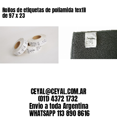 Rollos de etiquetas de poliamida textil de 97 x 23