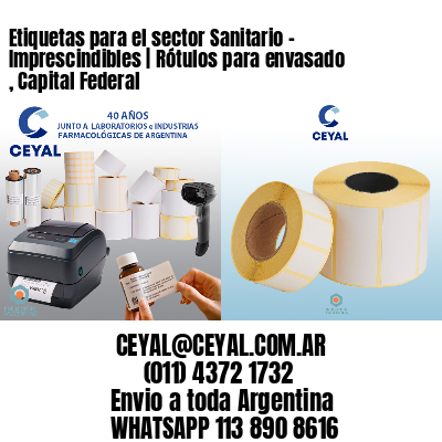 Etiquetas para el sector Sanitario – Imprescindibles | Rótulos para envasado , Capital Federal