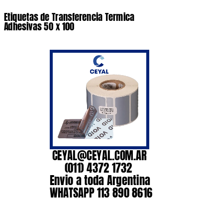 Etiquetas de Transferencia Termica Adhesivas 50 x 100