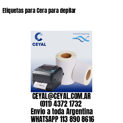 Etiquetas para Cera para depilar