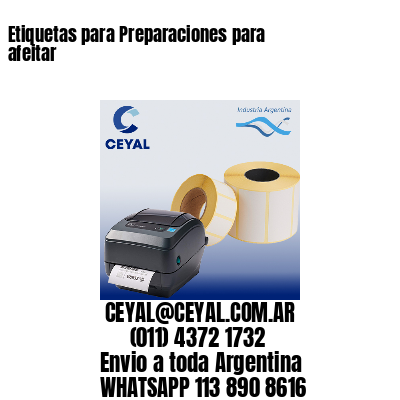 Etiquetas para Preparaciones para afeitar