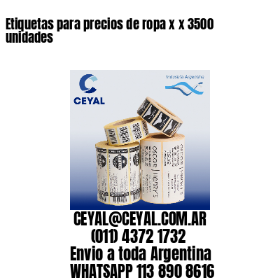 Etiquetas para precios de ropa x x 3500 unidades