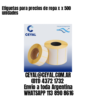 Etiquetas para precios de ropa x x 500 unidades