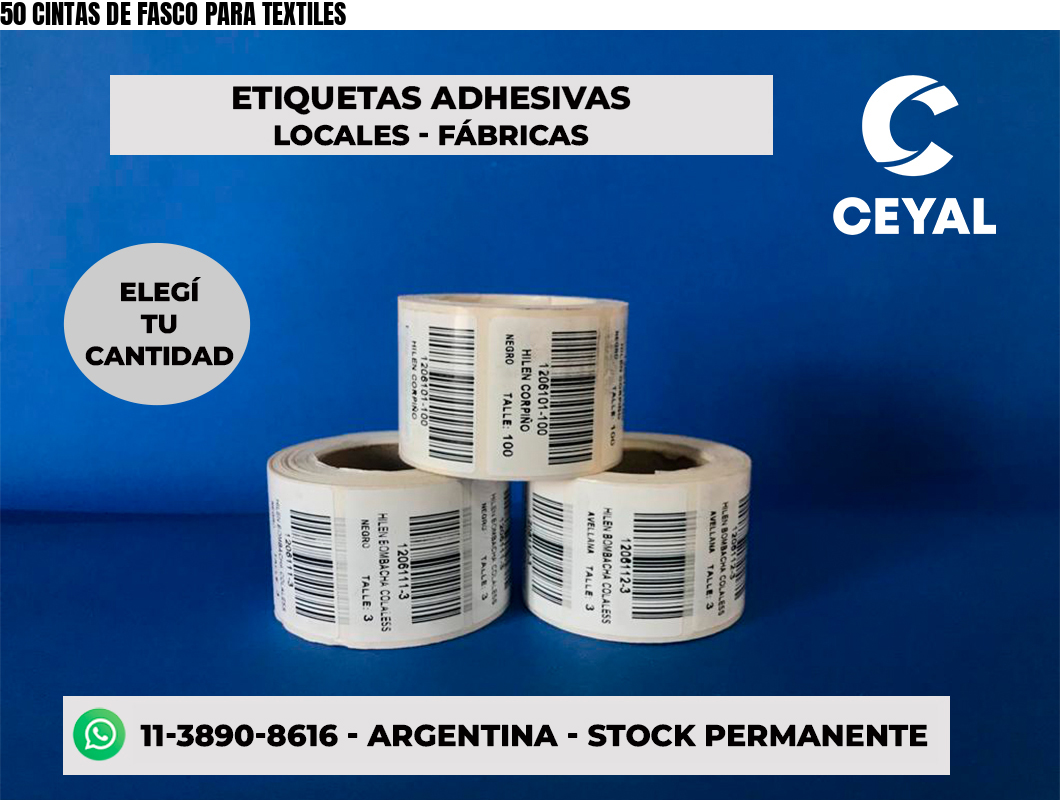 50 CINTAS DE FASCO PARA TEXTILES