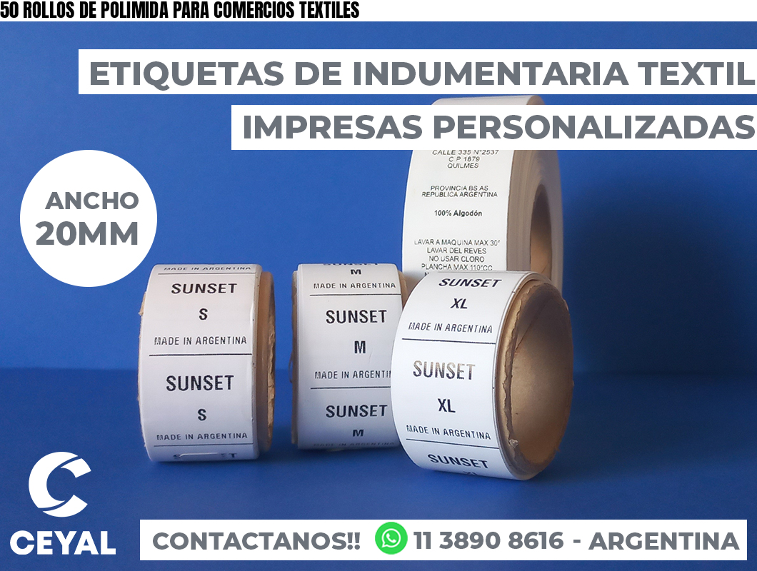 50 ROLLOS DE POLIMIDA PARA COMERCIOS TEXTILES