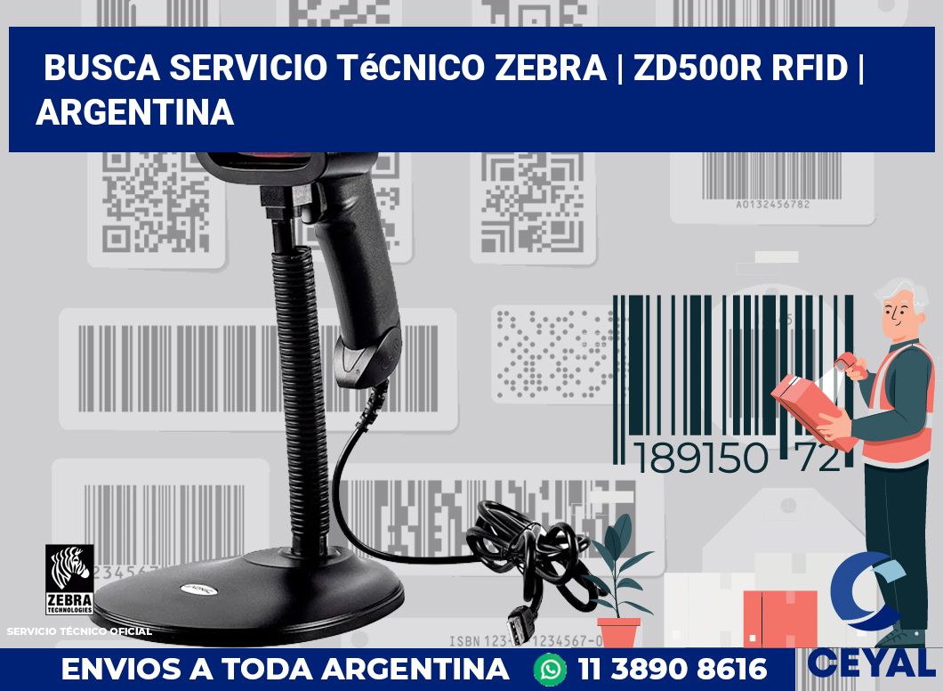 Busca servicio técnico Zebra | ZD500R RFID | Argentina