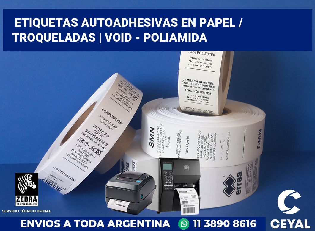 Etiquetas autoadhesivas en papel / Troqueladas | Void - Poliamida