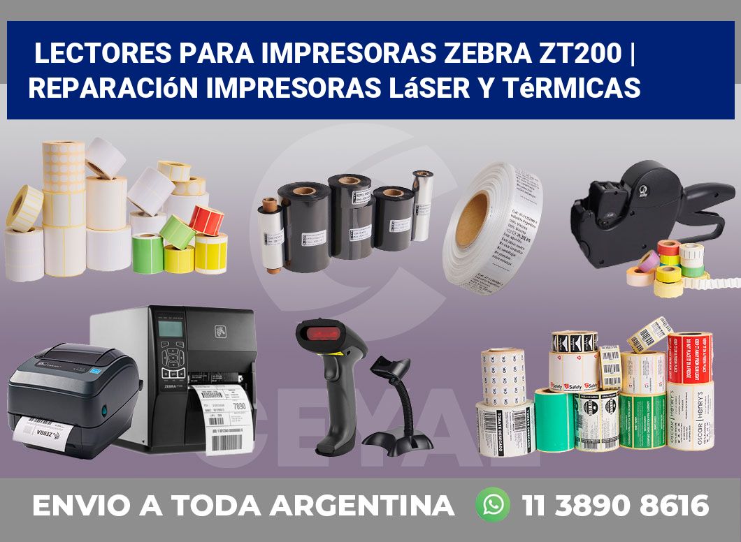 Lectores para impresoras Zebra ZT200 | Reparación impresoras láser y térmicas