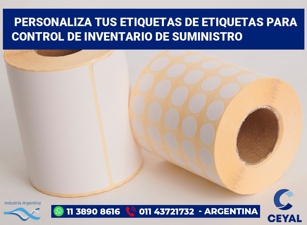 Personaliza tus Etiquetas de Etiquetas para Control de Inventario de Suministro