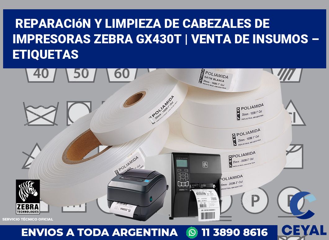 Reparación y limpieza de cabezales de impresoras Zebra GX430t | Venta de insumos – Etiquetas