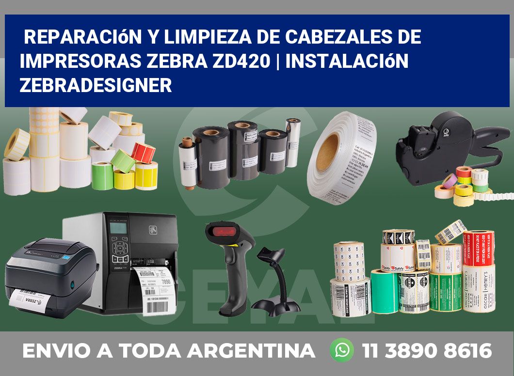 Reparación y limpieza de cabezales de impresoras Zebra ZD420 | Instalación ZebraDesigner