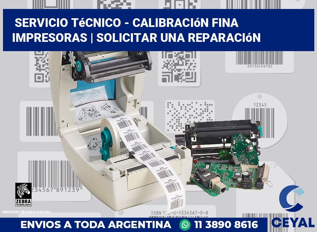 Servicio técnico - calibración fina impresoras | Solicitar una reparación