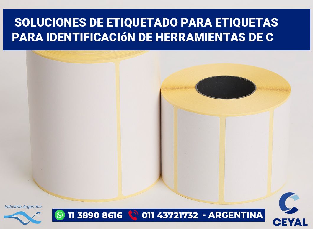 Soluciones de Etiquetado para Etiquetas para Identificación de Herramientas de C